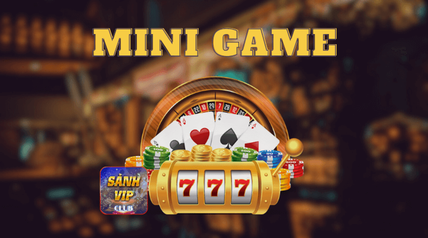 sanh vip club mini game